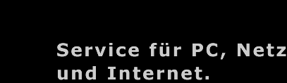 Service fr PC, Netzwerk und Internet (Server und Webdesign)